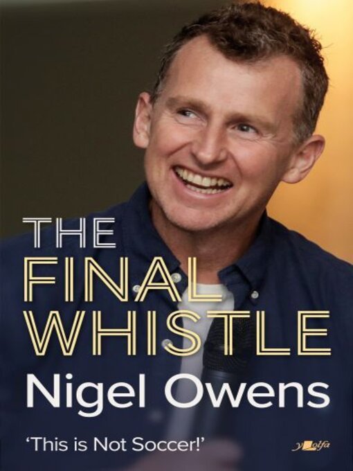 Title details for Nigel Owens--The Final Whistle by Nigel Owens - Wait list